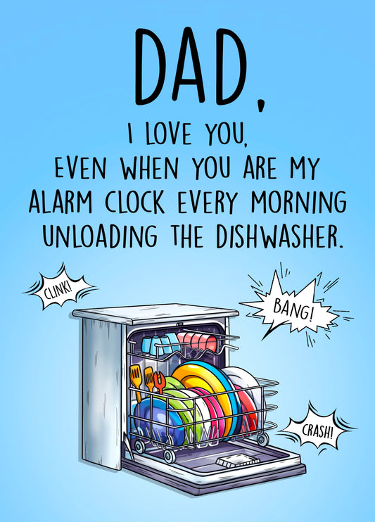 Unloading The Dishwasher Is My Alarm Clock