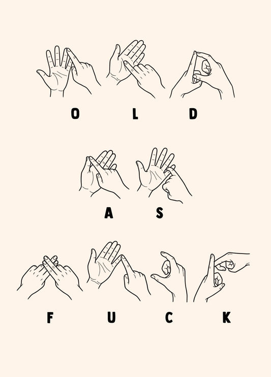 Old A F Funny Sign Language Birthday Card