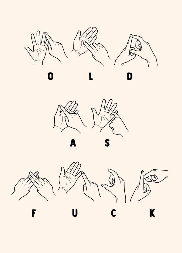 Old A F Funny Sign Language Birthday Card