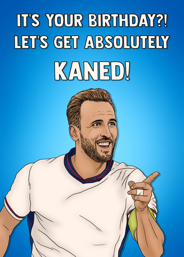 Let's Get Absolutely KANED!