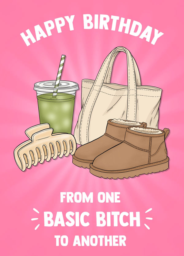 From One Basic Bitch To Another Birthday Card