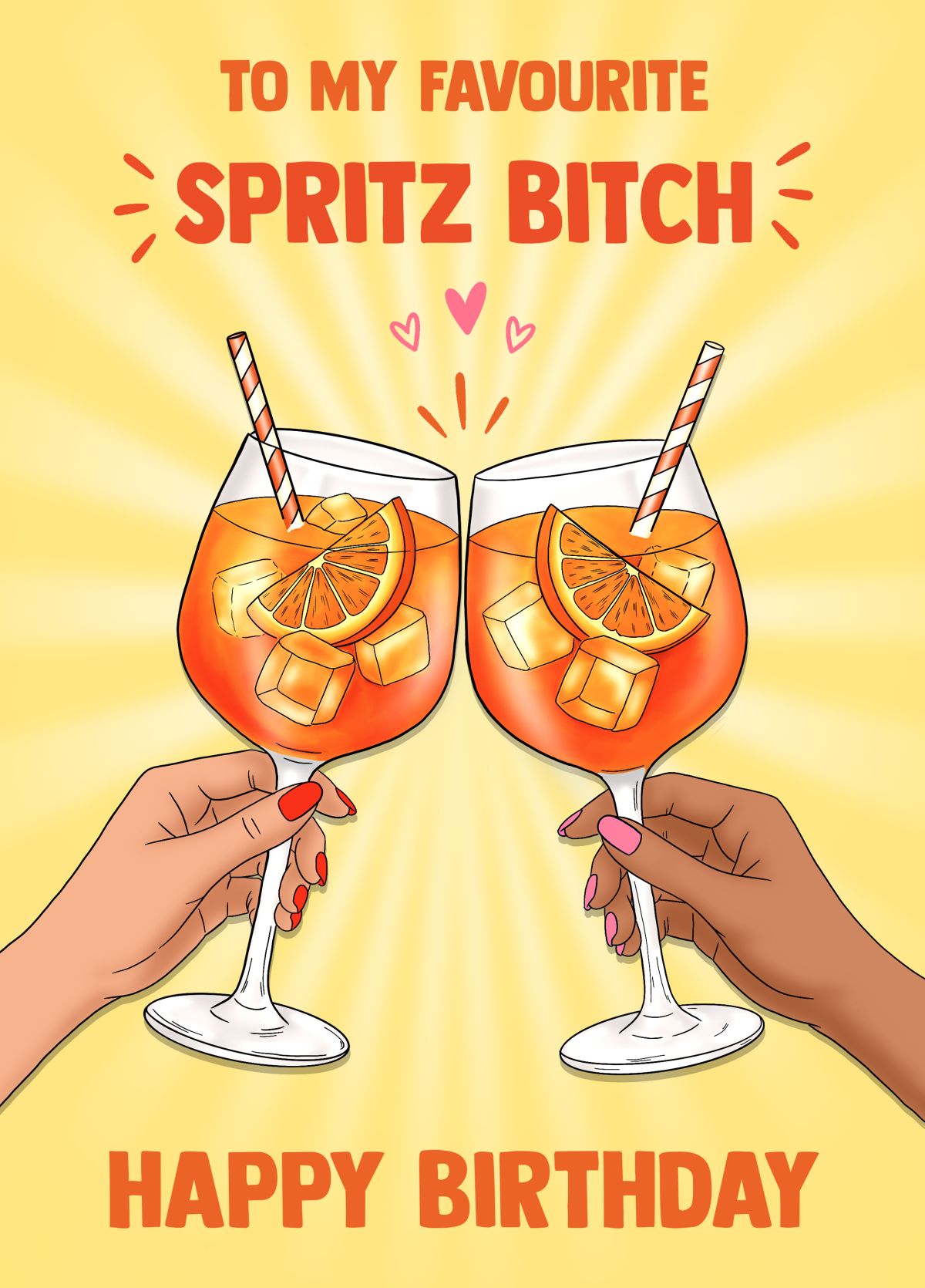 To My Favourite Spritz Bitch Birthday Card