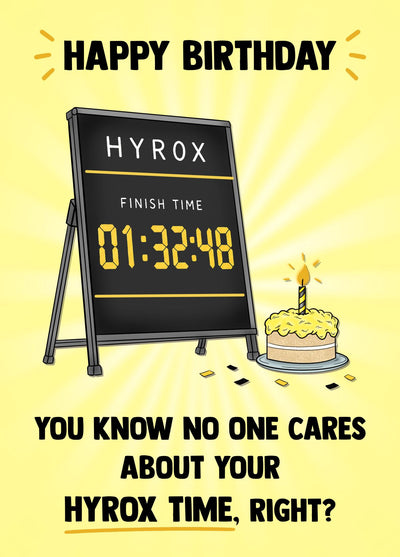 HYROX Time? No One Cares! Birthday Card