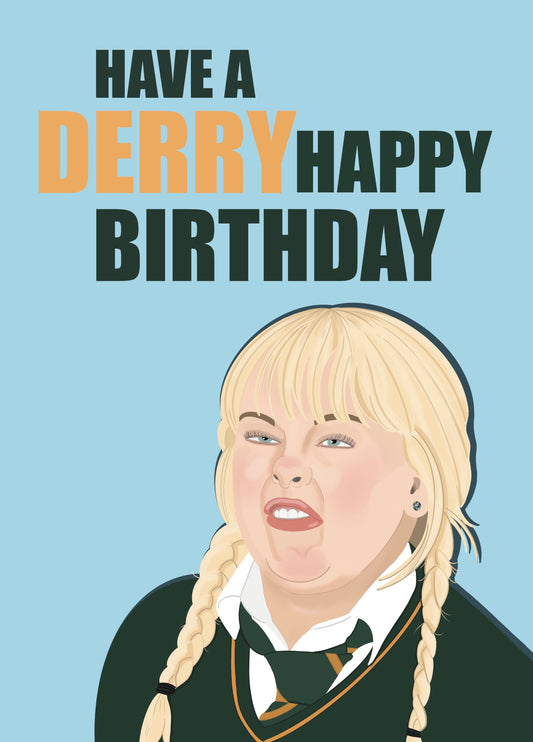 Have A Derry Happy Birthday Card