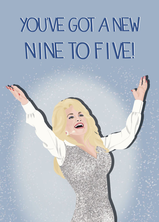 Dolly Parton Inspired New Job Celebration Card