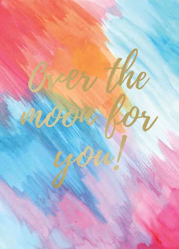 Over The Moon For You Card