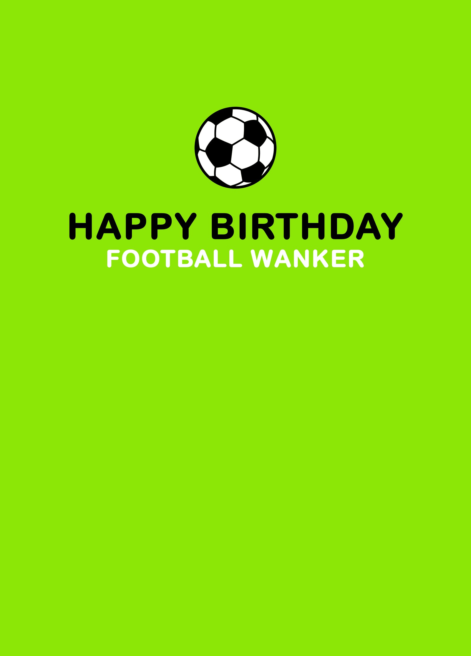 Football Wanker Birthday Card