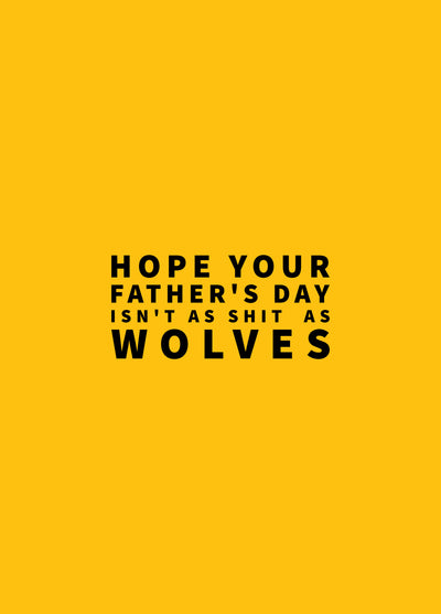 Fathers' Day - Shit As Wolves