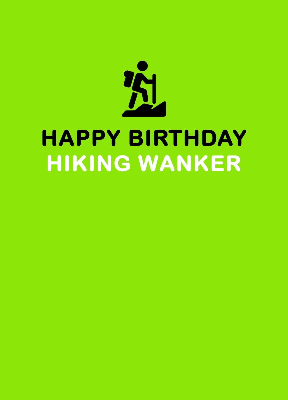 Happy Birthday Hiking Wanker