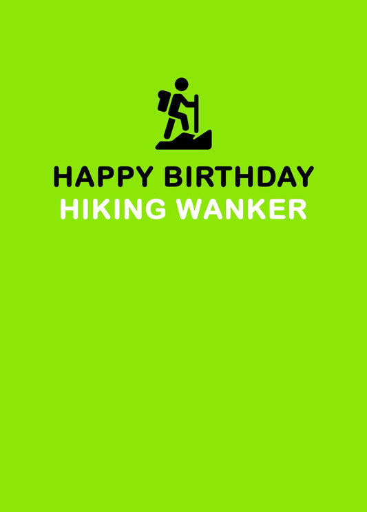 Happy Birthday Hiking Wanker