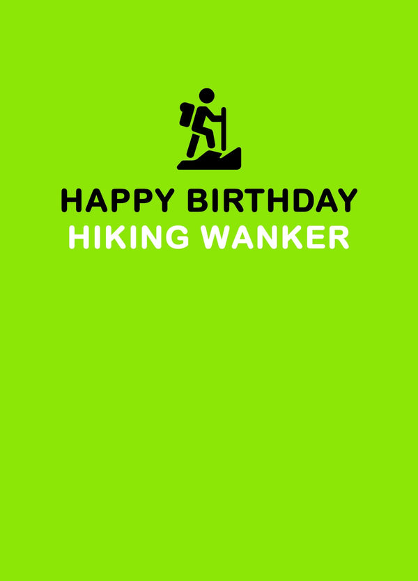 Happy Birthday Hiking Wanker