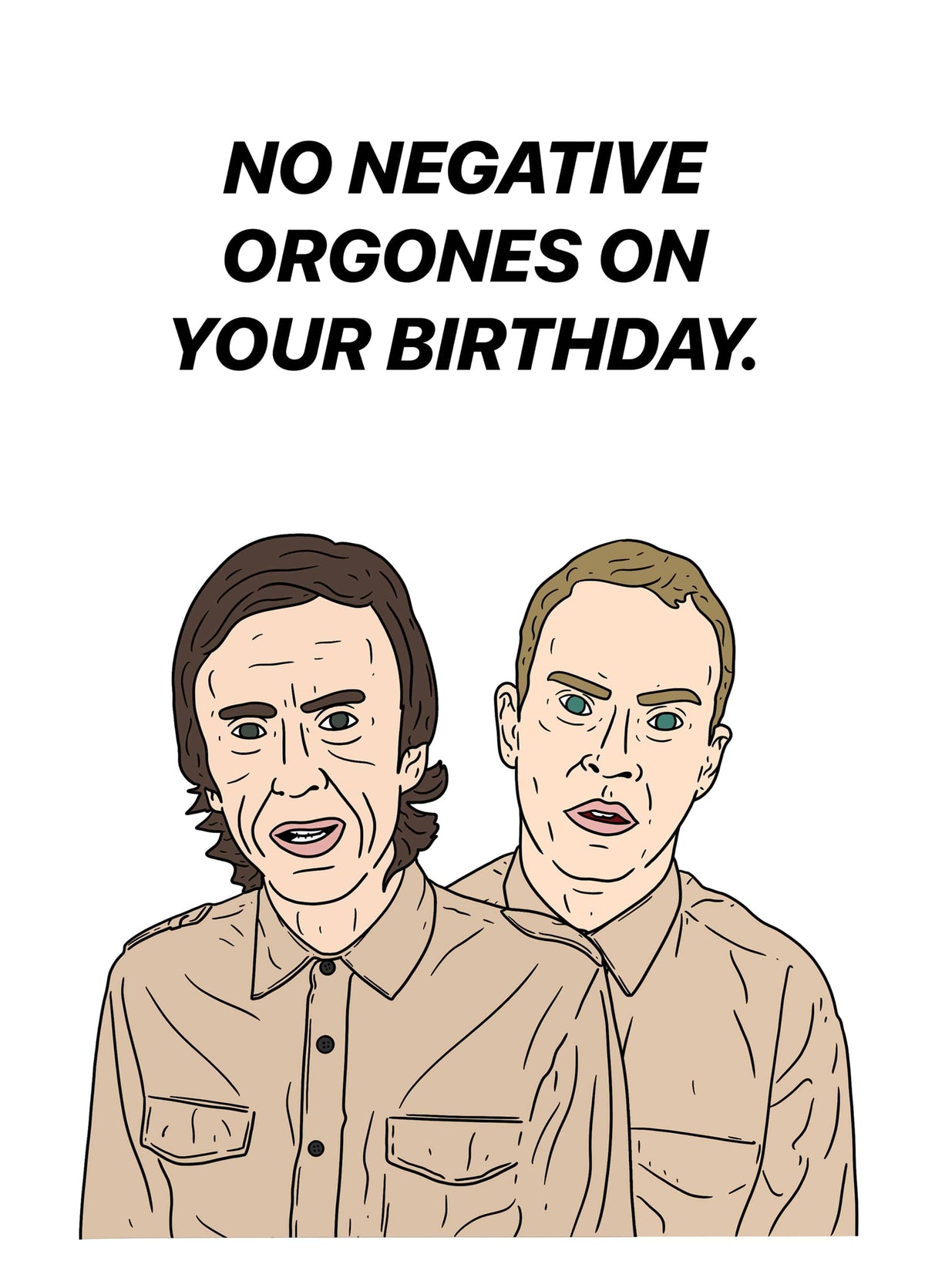 No Negative Orgones Card