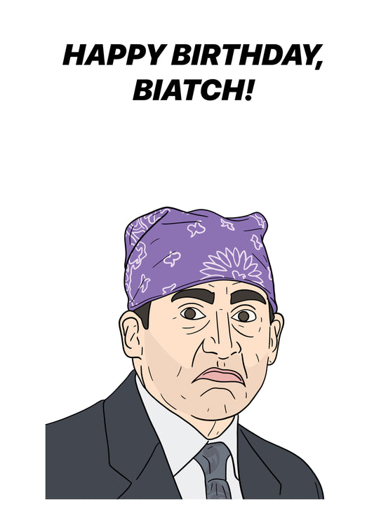 Happy Birthday Biatch Card