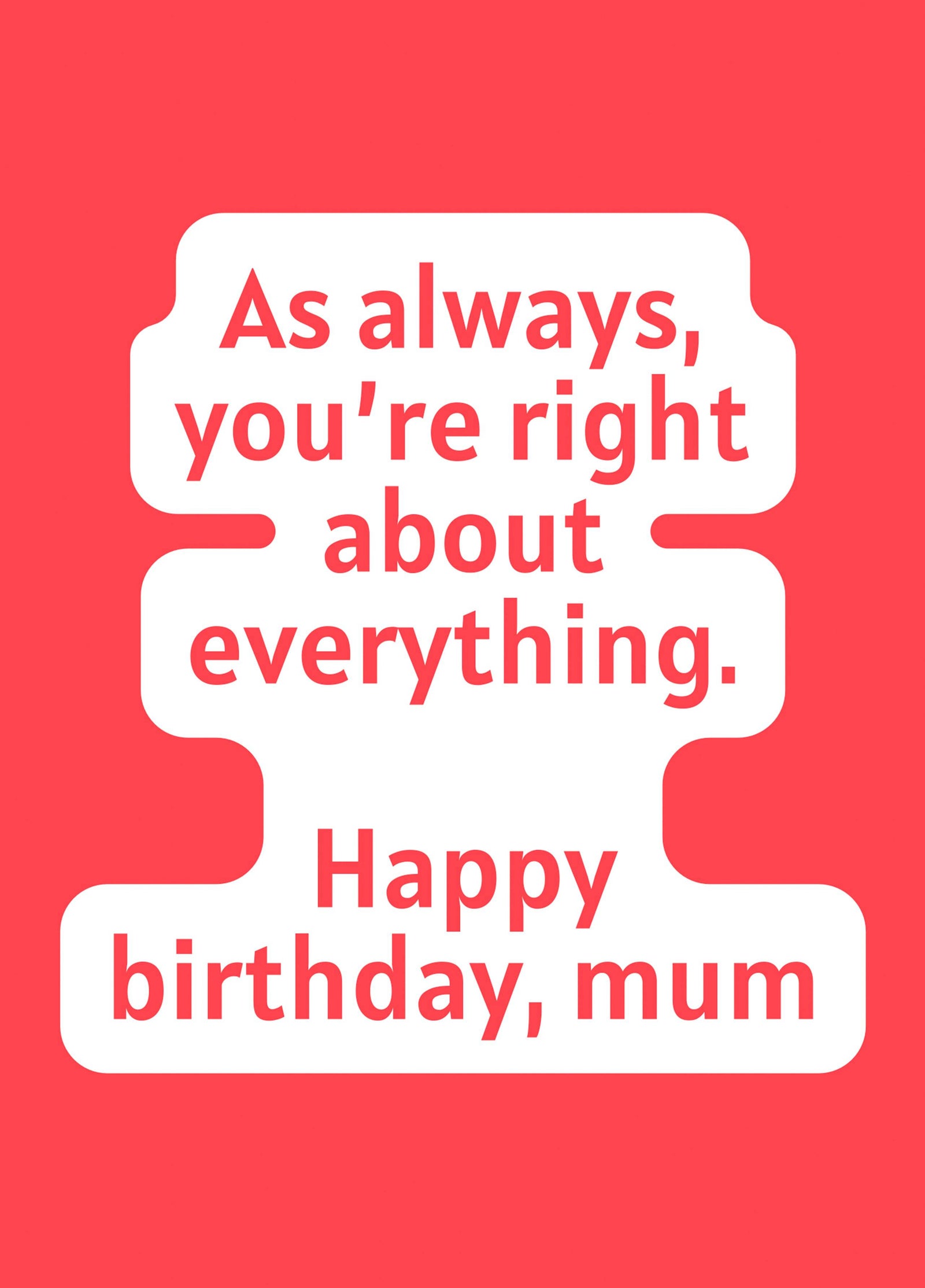 Always Right Mum Card