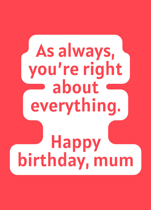 Always Right Mum Card