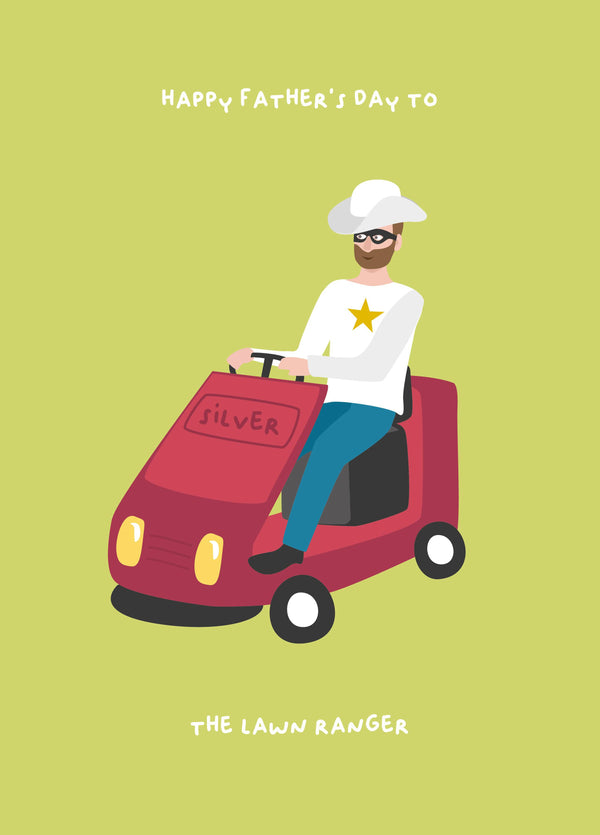 Happy Father's Day To The Lawn Ranger Card