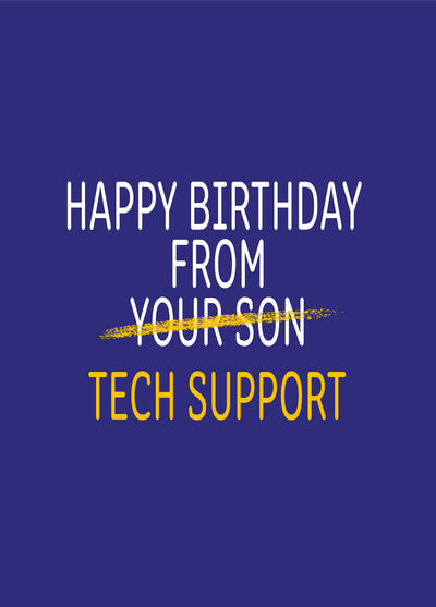 Happy Birthday From Tech Support (Son) Card