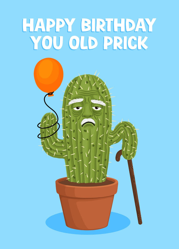 Funny Old Prick Cactus Birthday Card