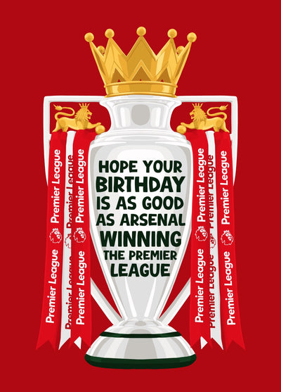 Arsenal Winning The Premier League Birthday Card