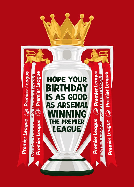 Arsenal Winning The Premier League Birthday Card