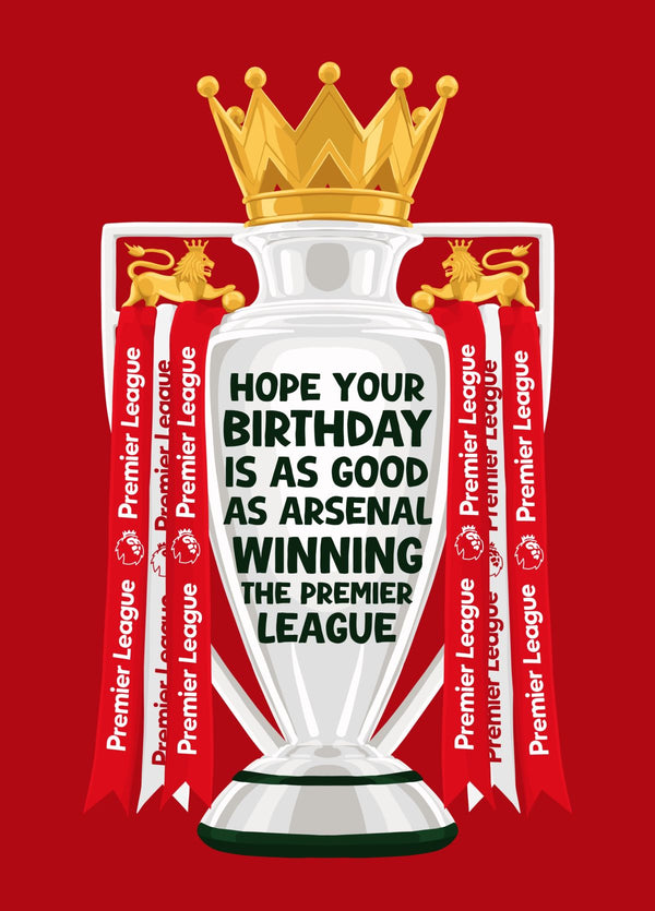 Arsenal Winning The Premier League Birthday Card