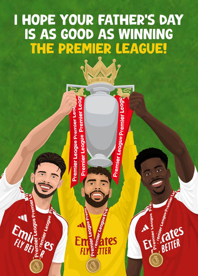 Arsenal Winning The Premier League Fathers Day