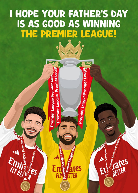 Arsenal Winning The Premier League Fathers Day