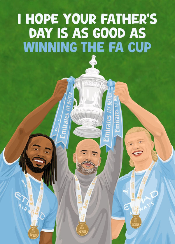 Man City Winning The FA Cup Fathers Day