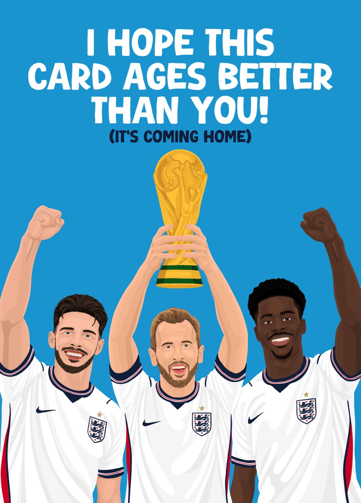 Its Coming Home - England World Cup Birthday Card