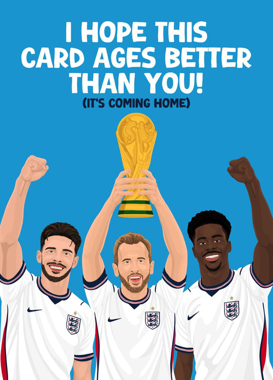 Its Coming Home - England World Cup Birthday Card