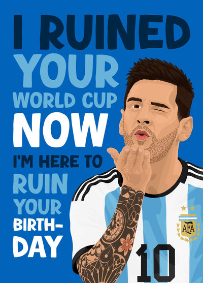 Funny Lionel Messi Ruined Your Birthday Card