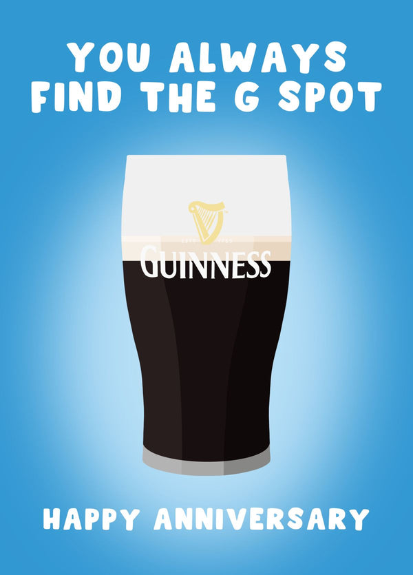 You Always Find The G Spot - Guinness
