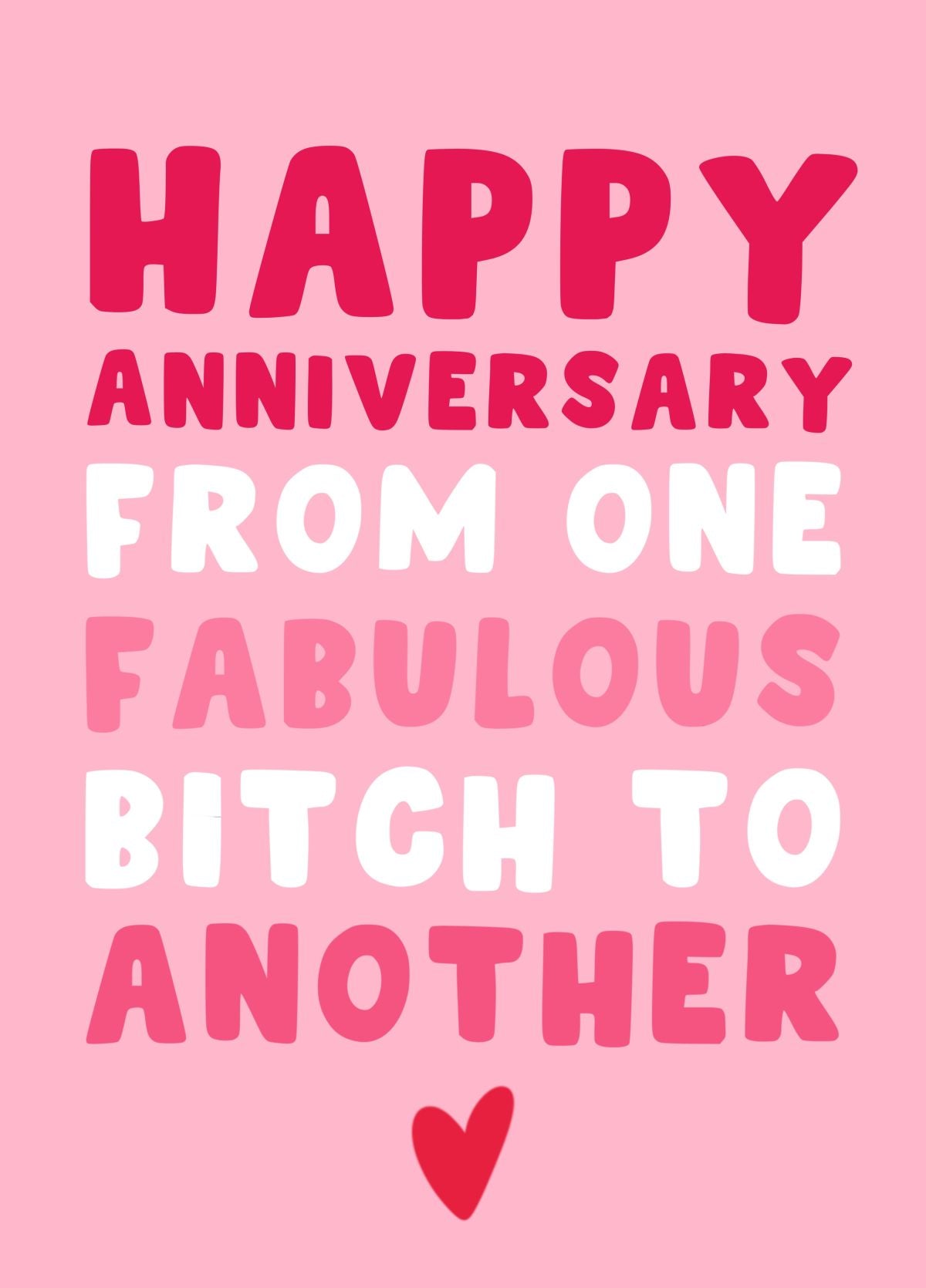 Funny Fabulous Bitch Anniversary Card