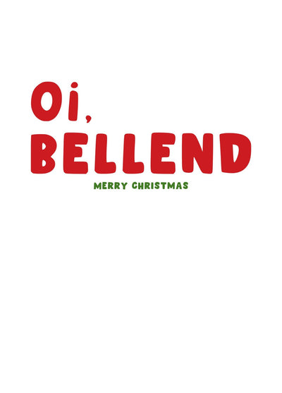 Oi Bellend Funny Christmas Card