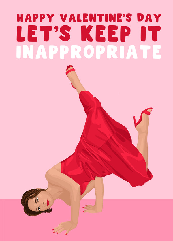 Happy Valentines Day Lets Keep It Inappropriate