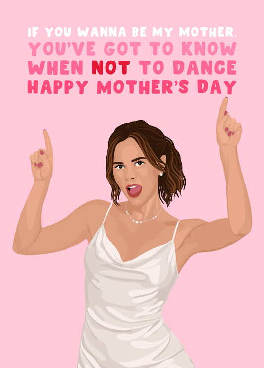 Happy Mothers Day Know When Not To Dance