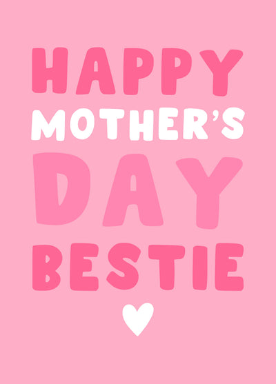 Happy Mothers Day Bestie Card