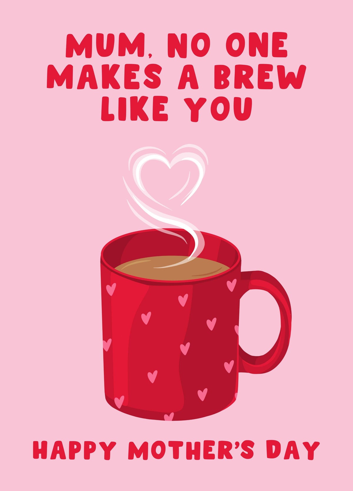 No One Makes A Brew Like You Mothers Day Card