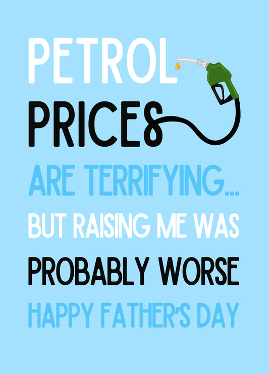 Petrol Prices Are Terrifying Funny Father’s Day Card