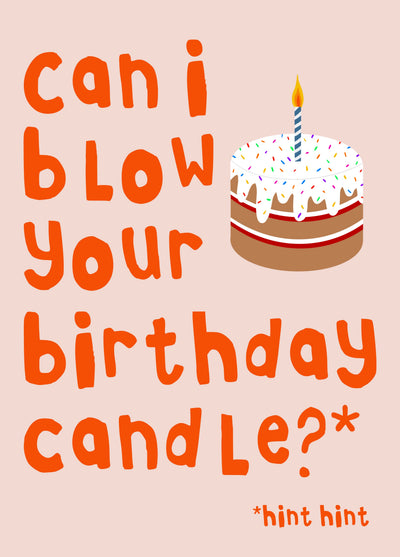 Can I Blow Your Birthday Candle