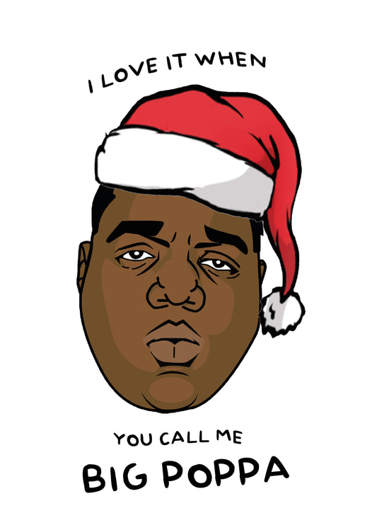 Big Poppa Card