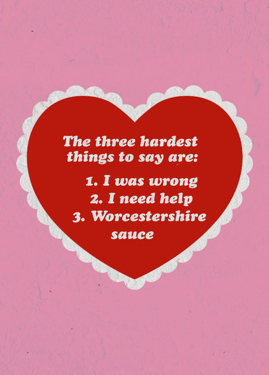 The Three Hardest Things To Say Are