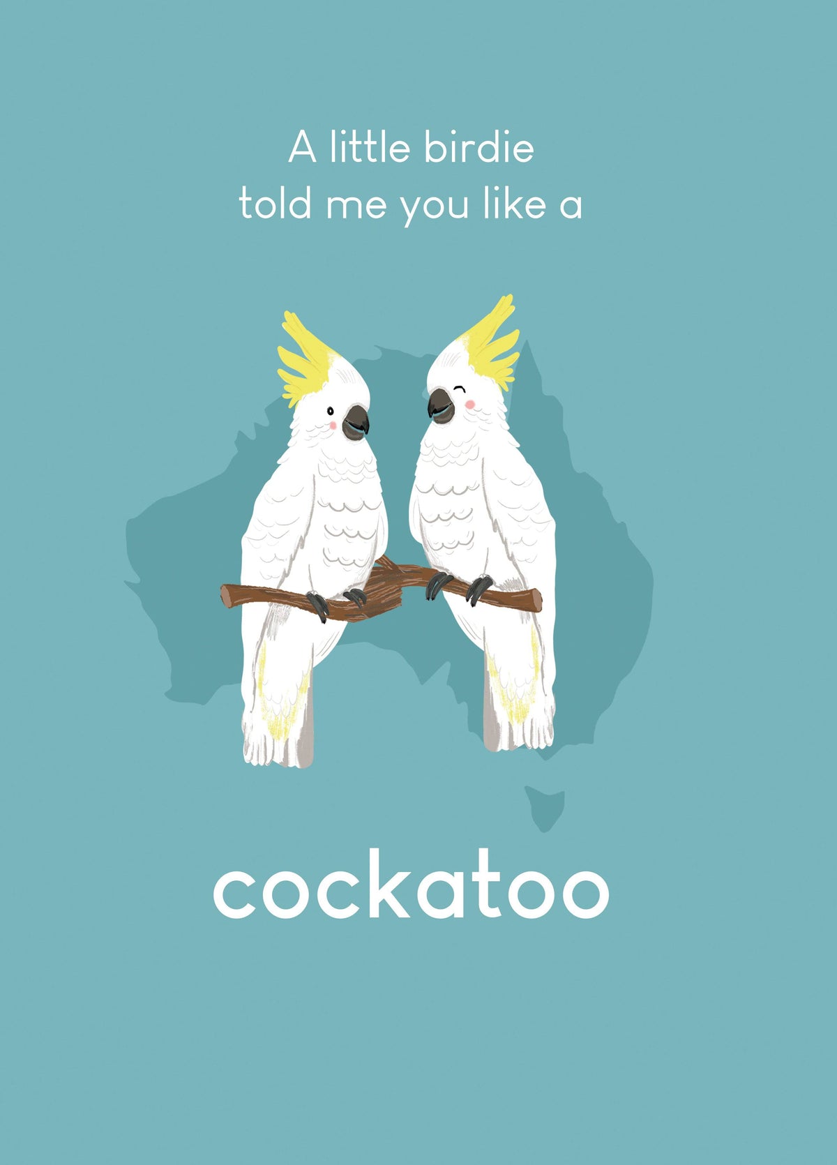 Little Birdie - Cockatoo Card