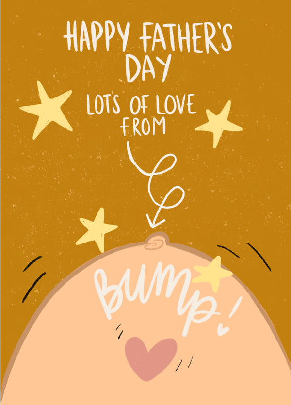 Happy Father's Day - Lot's Of Love From Bump Card