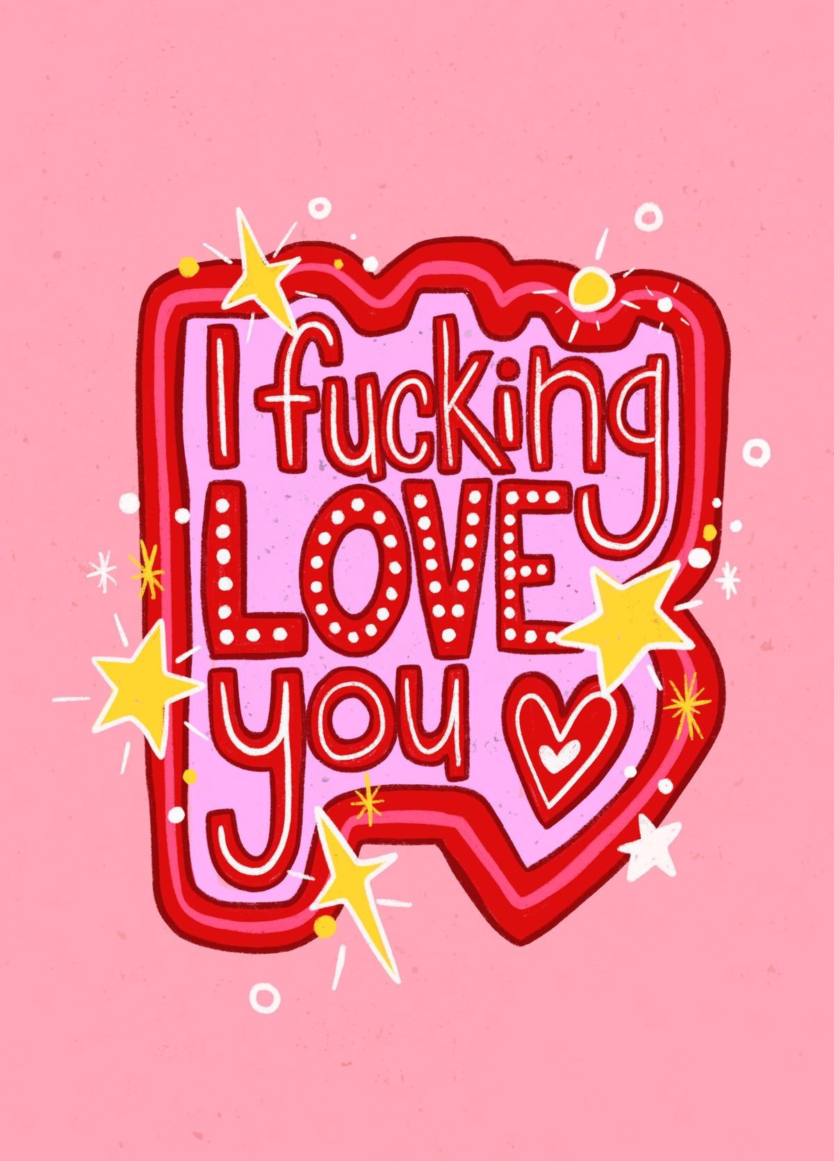 I Fucking Love You - Valentine's Day Card