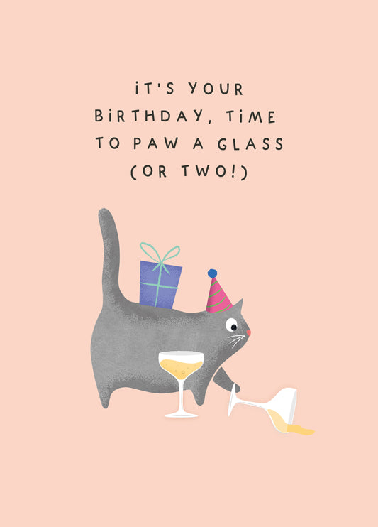 'Paw A Glass Or Two' - Funny Cat Birthday Card