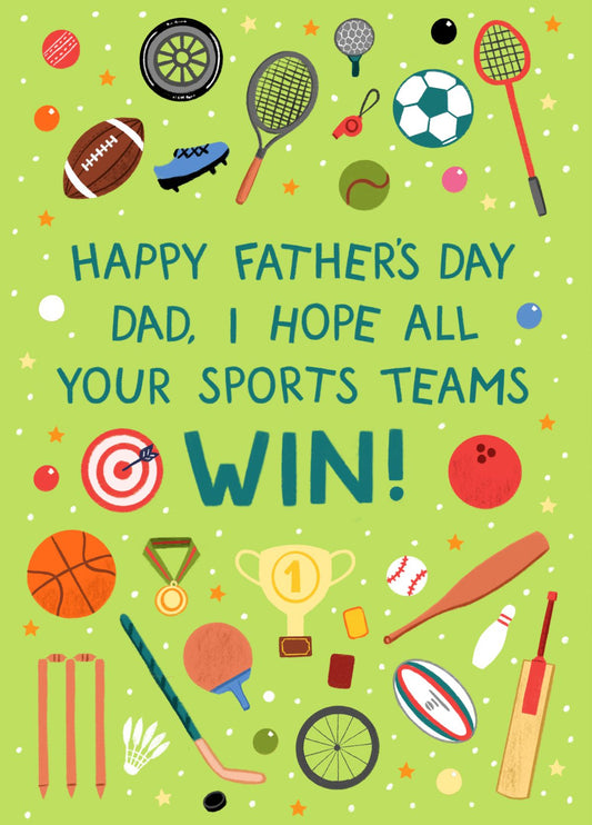 Father's Day Card - I Hope All Your Sports Teams Win