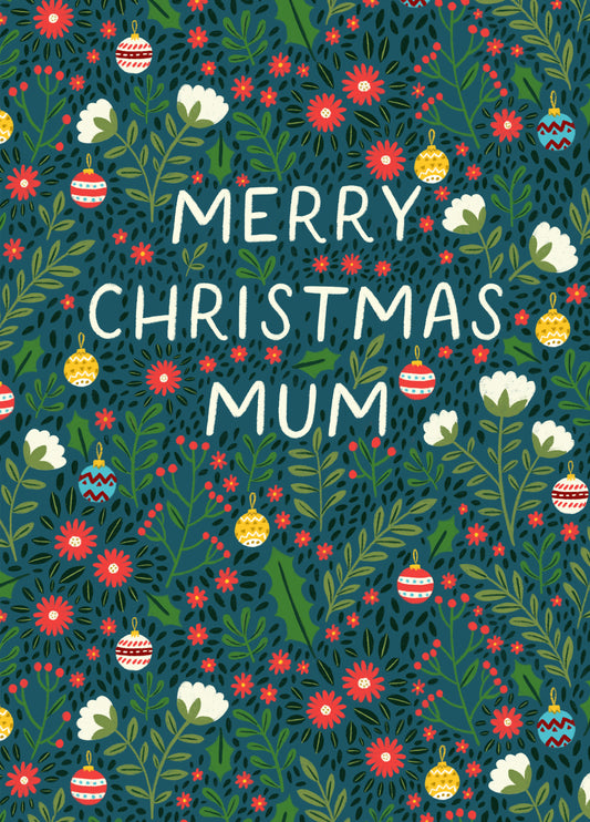 Pretty Christmas Card - For Mum - Berries & Baubles
