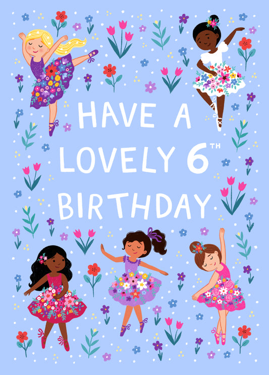 Pretty 6th Birthday Card - Ballerinas - For Her