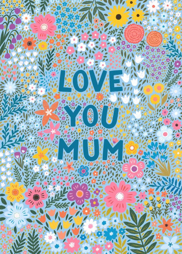 Floral Mother's Day Card - 'Love You Mum'